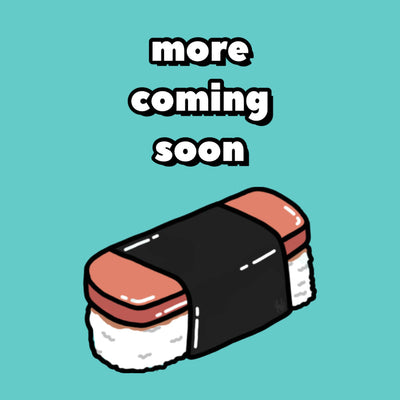 more coming soon